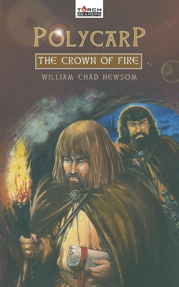 Polycarp: The Crown of Fire (Torchbearers) cover image