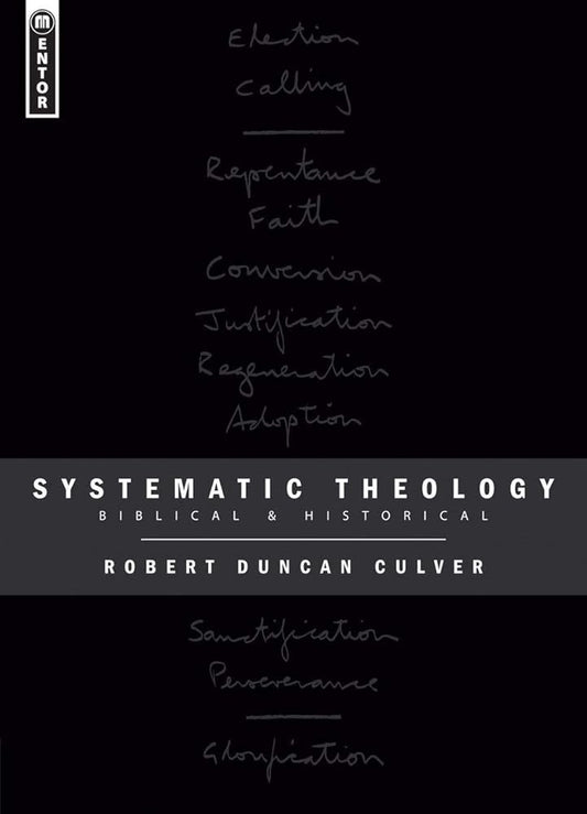 Systematic Theology: Biblical and Historical cover image