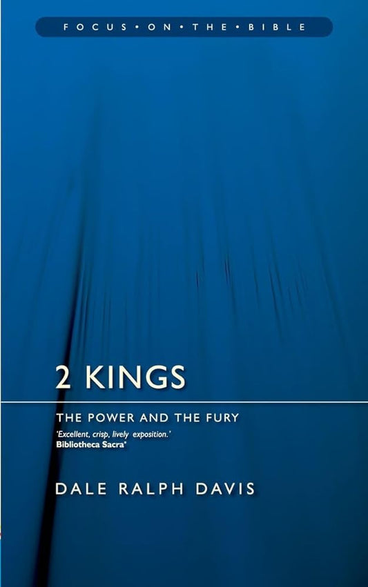 2 Kings: The Power and the Fury (Focus on the Bible) cover image