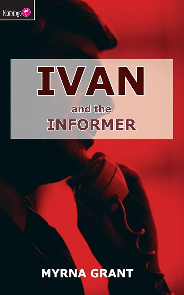 Ivan and the Informer (Flamingo Fiction 9-13s) cover image