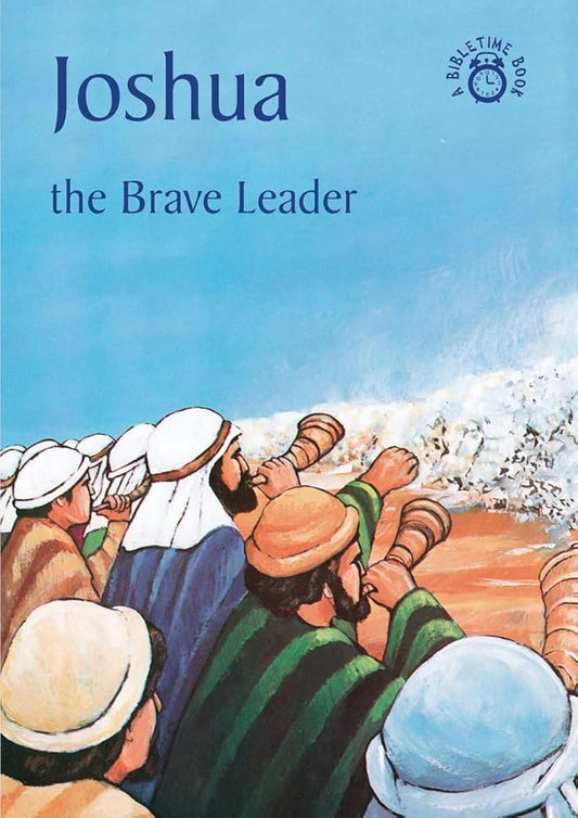Joshua: The Brave Leader (Bible Time) cover image