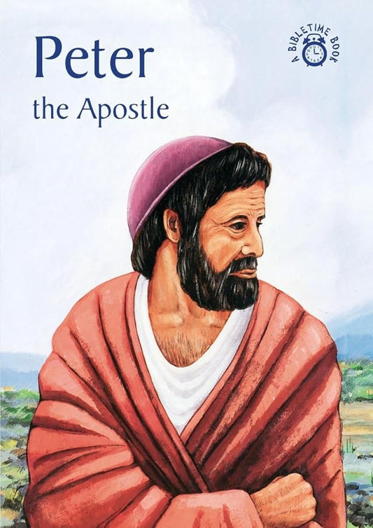 Peter: The Apostle (Bible Time) cover image