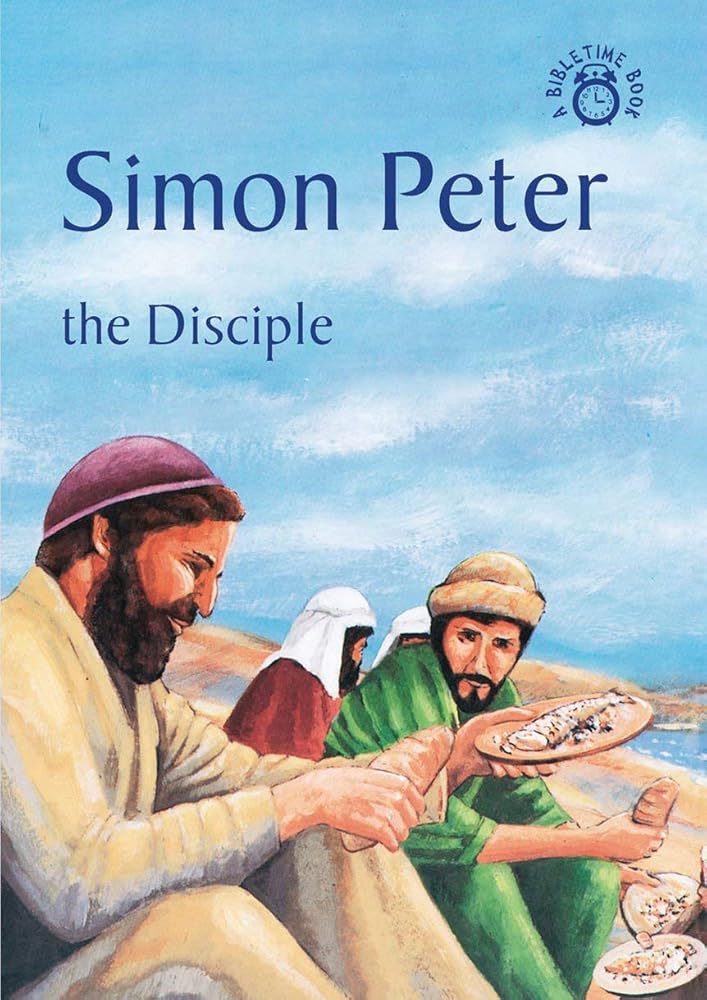 Simon Peter: The Disciple (Bible Time) cover image