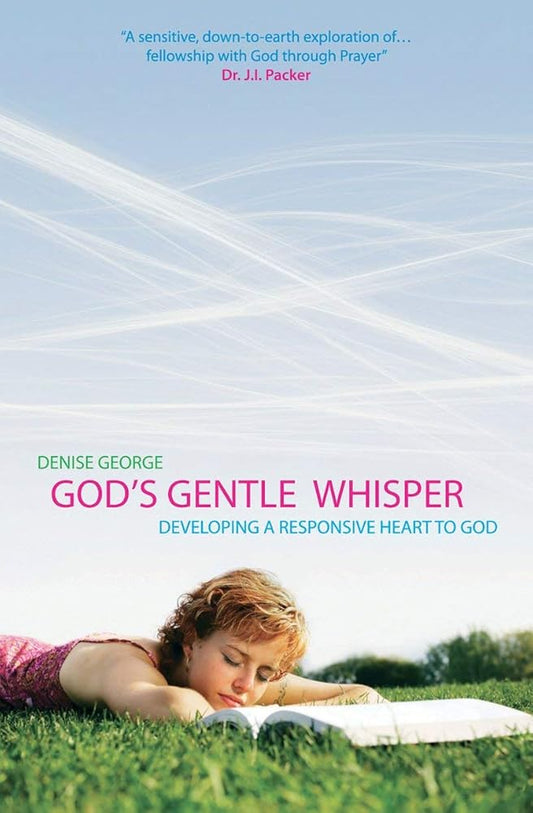 God's Gentle Whisper: Developing a Responsive Heart to God (Focus for Women) cover image