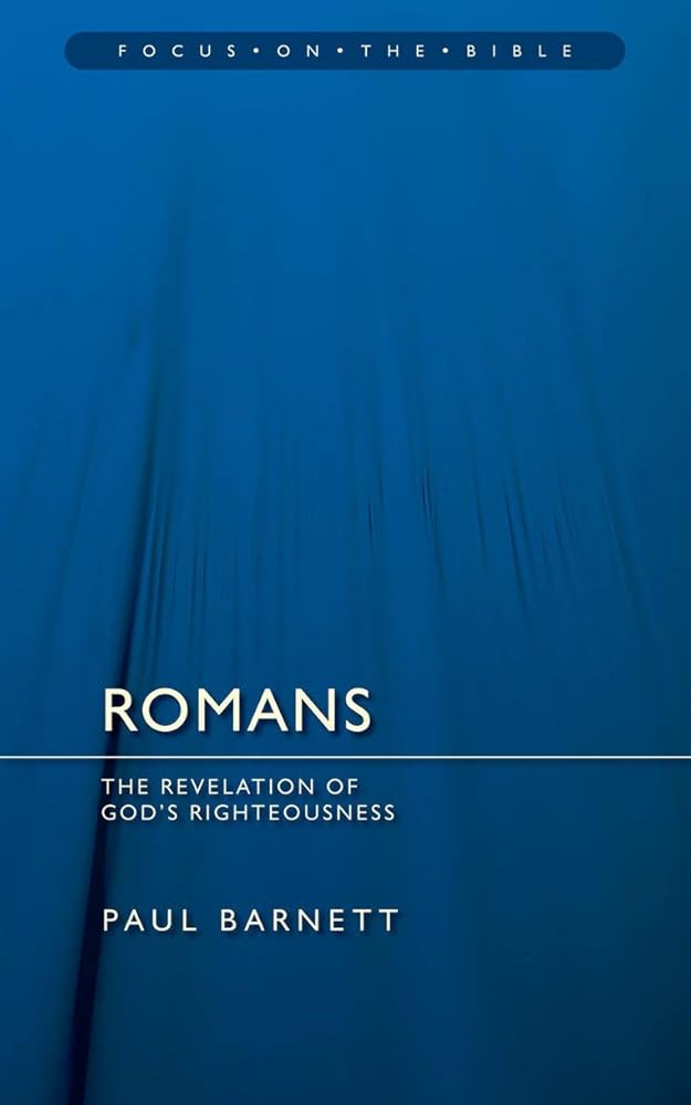 Romans: Revelation of God’s Righteousness (Focus on the Bible) cover image