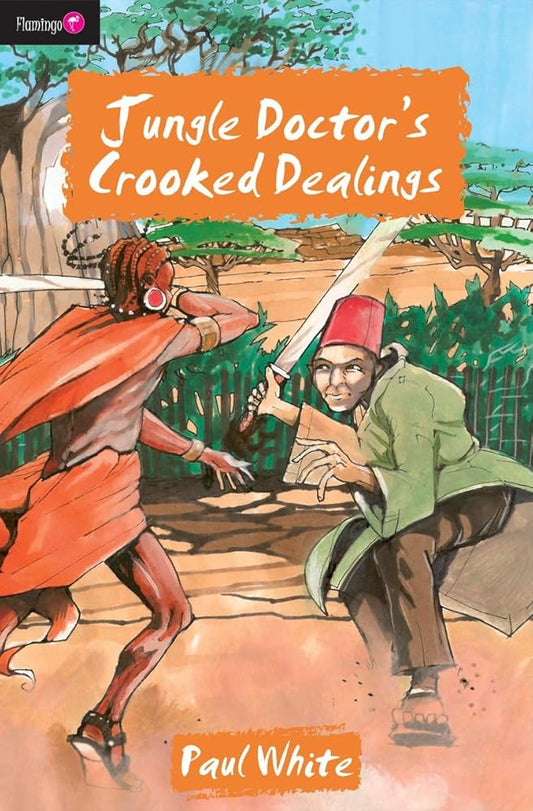 Jungle Doctor's Crooked Dealings (Flamingo Fiction 9-13s) cover image