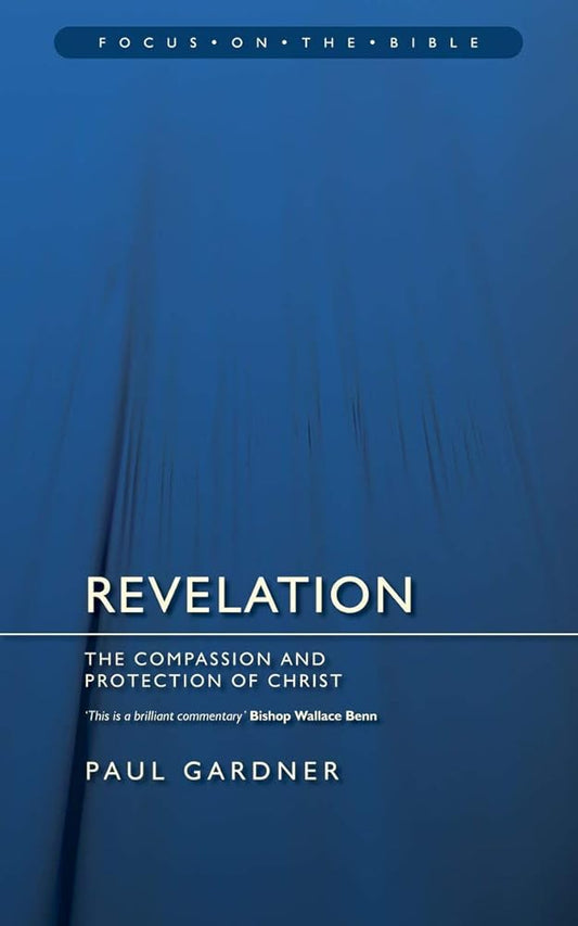 Revelation: The Compassion and Protection of Christ (Focus on the Bible) cover image