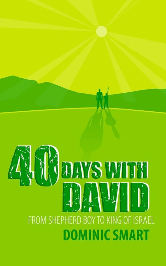 40 Days With David: From Shepherd Boy to King of Israel (Devotionals) cover image
