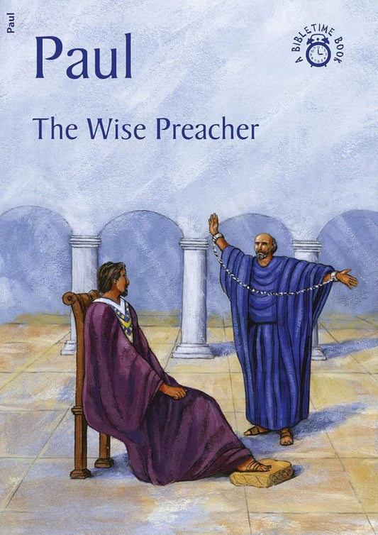 Paul: The Wise Preacher (Bible Time) cover image