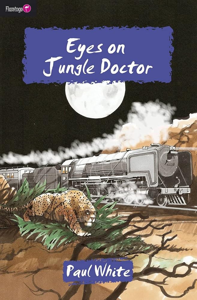 Eyes on Jungle Doctor (Flamingo Fiction 9-13s) cover image