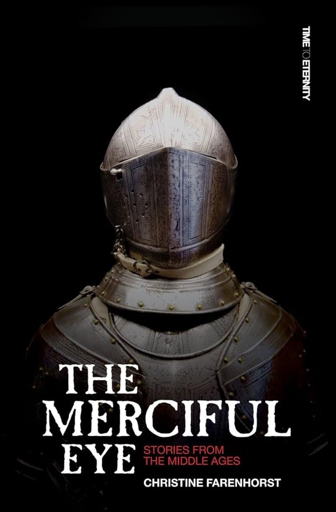 The Merciful Eye: Stories from the Middle Ages (Time to Eternity) cover image
