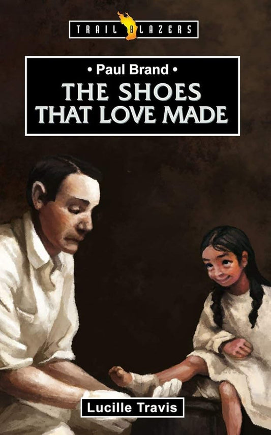 Paul Brand: The Shoes That Love Made cover image