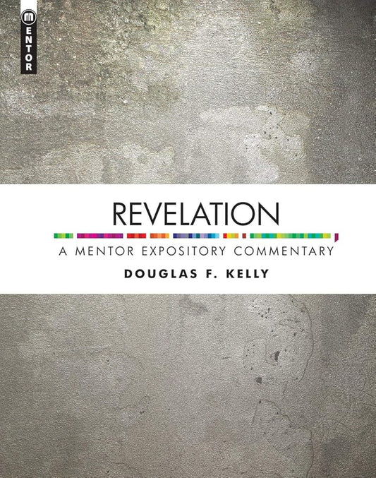 Revelation: A Mentor Expository Commentary cover image