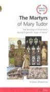 Travel with the Martyrs of Mary Tudor: The burning of Protestants during Englands reign of terror (Day One Travel Guides) cover image