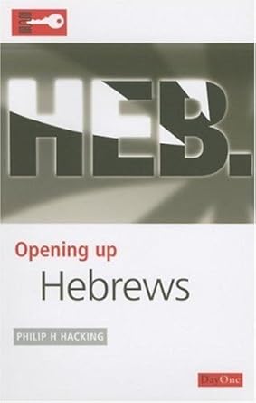 Opening up Hebrews (Opening up the Bible) cover image