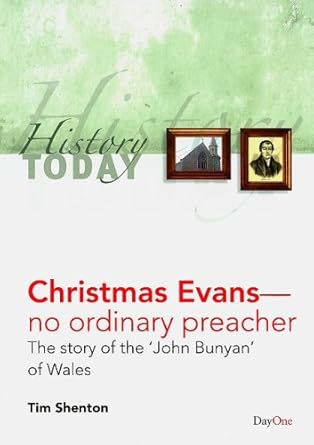 Christmas Evans-- No Ordinary Preacher: The Story of the 'John Bunyan' of Wales (History Today) cover image