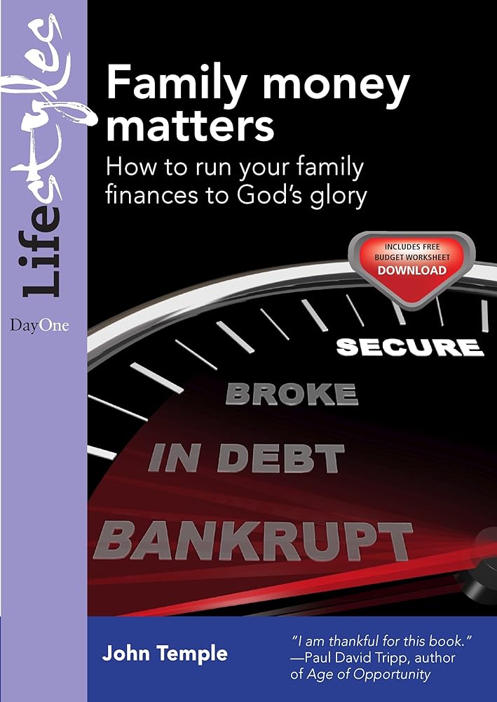 Family Money Matters: How to Run Your Family Finances to God's Glory (Practical Christian Living) cover image