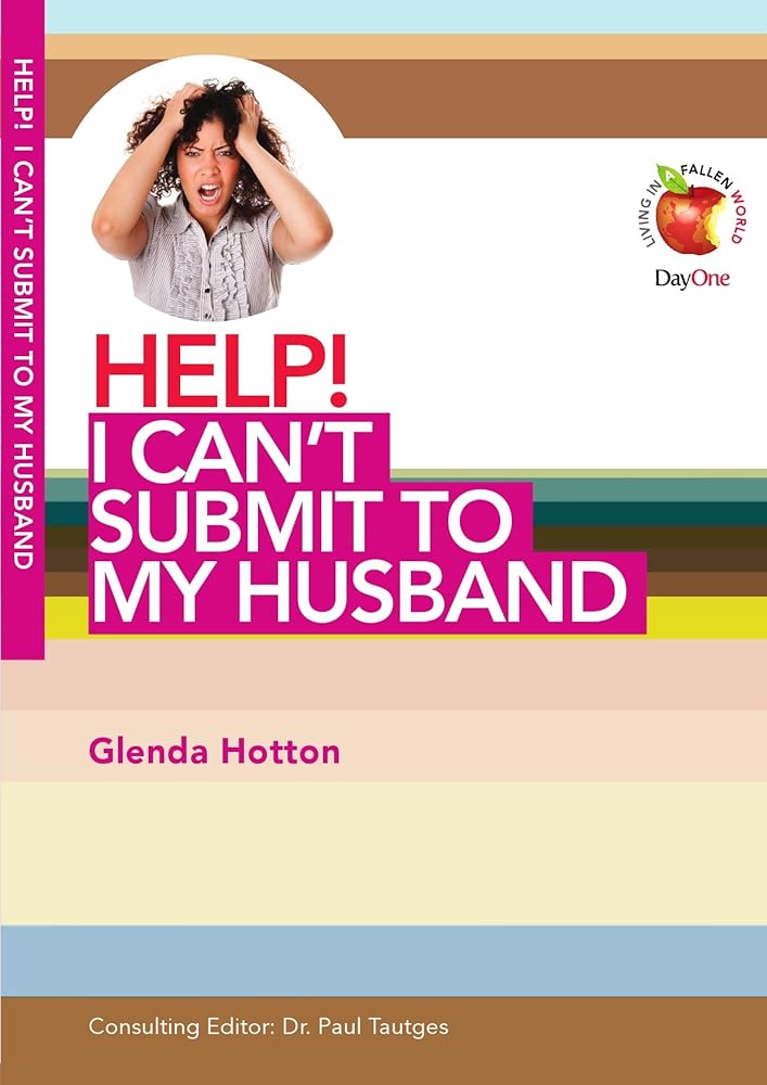 Help! I Can't Submit to My Husband cover image