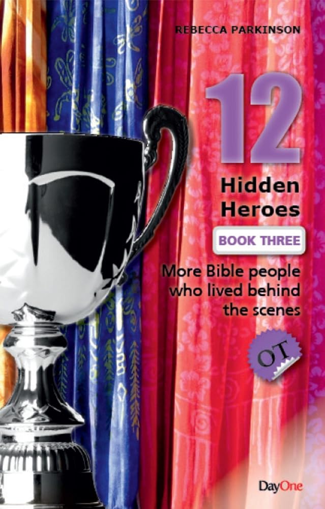 Twelve Hidden Heroes Old Testament Book 3 cover image