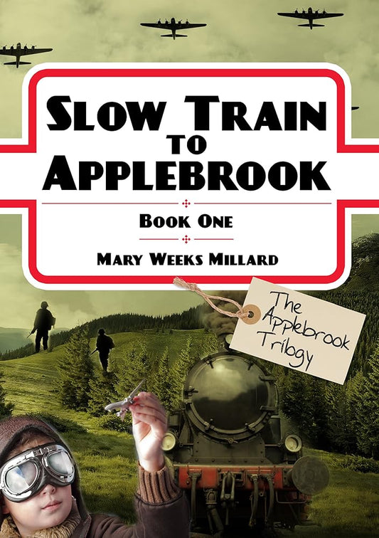 Applebrook Trilogy - Book 1: Slow Train to Applebrook cover image
