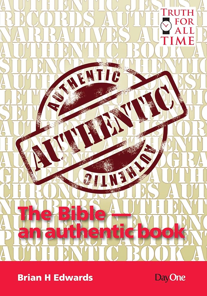 The Bible - An Authentic Book (Truth for All Time) cover image