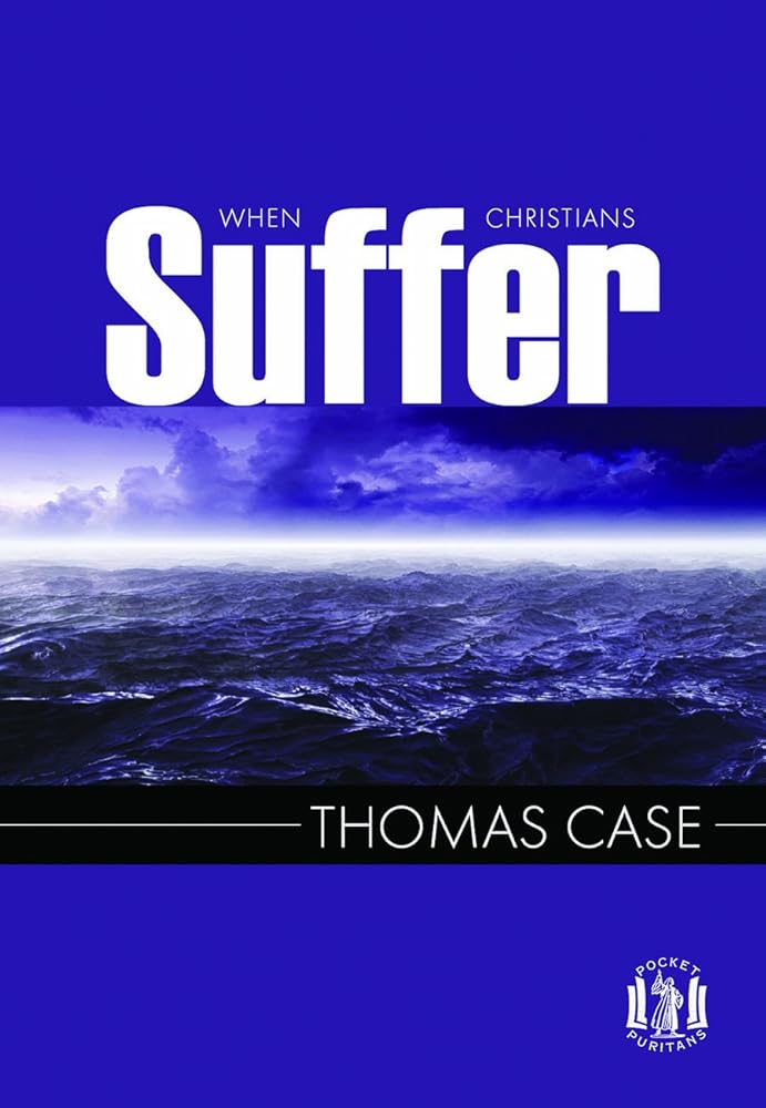 When Christians Suffer (Pocket Puritans) cover image