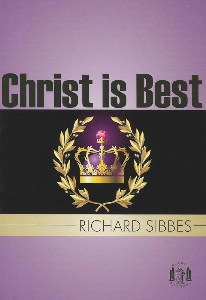 Christ Is Best (Pocket Puritans) cover image
