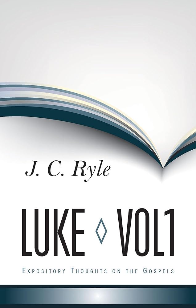 Expository Thoughts on Luke V1 (Expository Thoughts on the Gospels) cover image