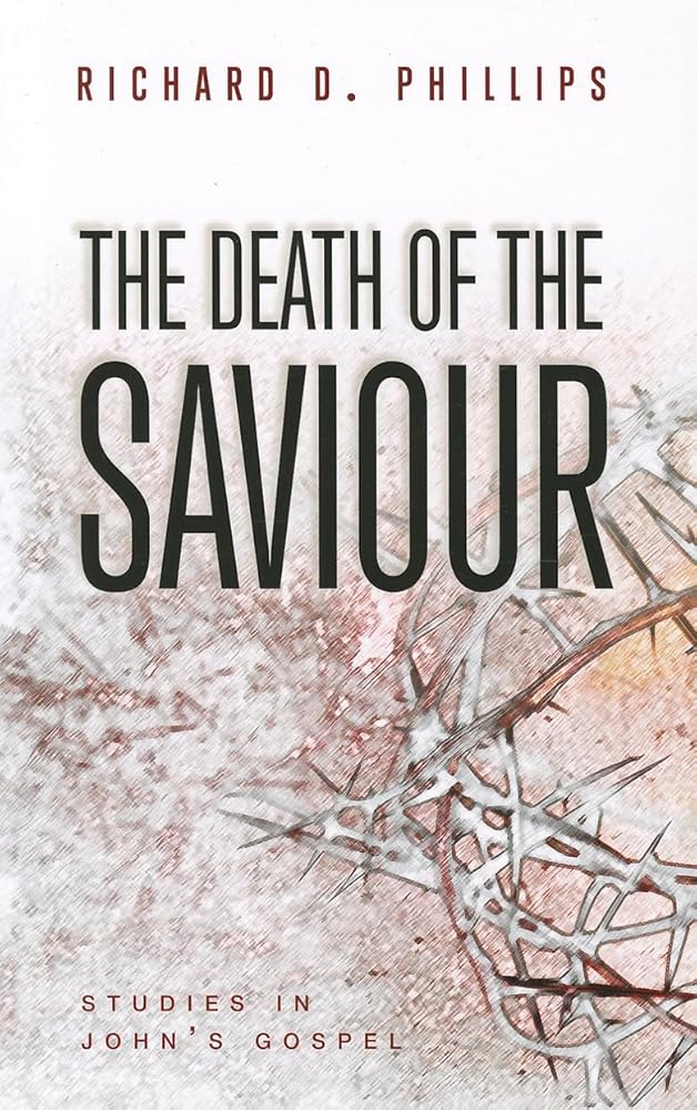 The Death of the Saviour: Studies in John's Gospel cover image