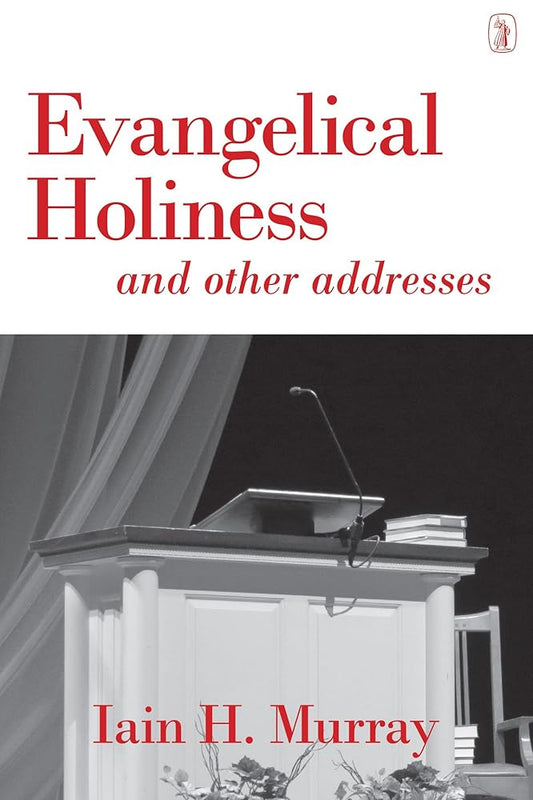 Evangelical Holiness: And Other Addresses cover image