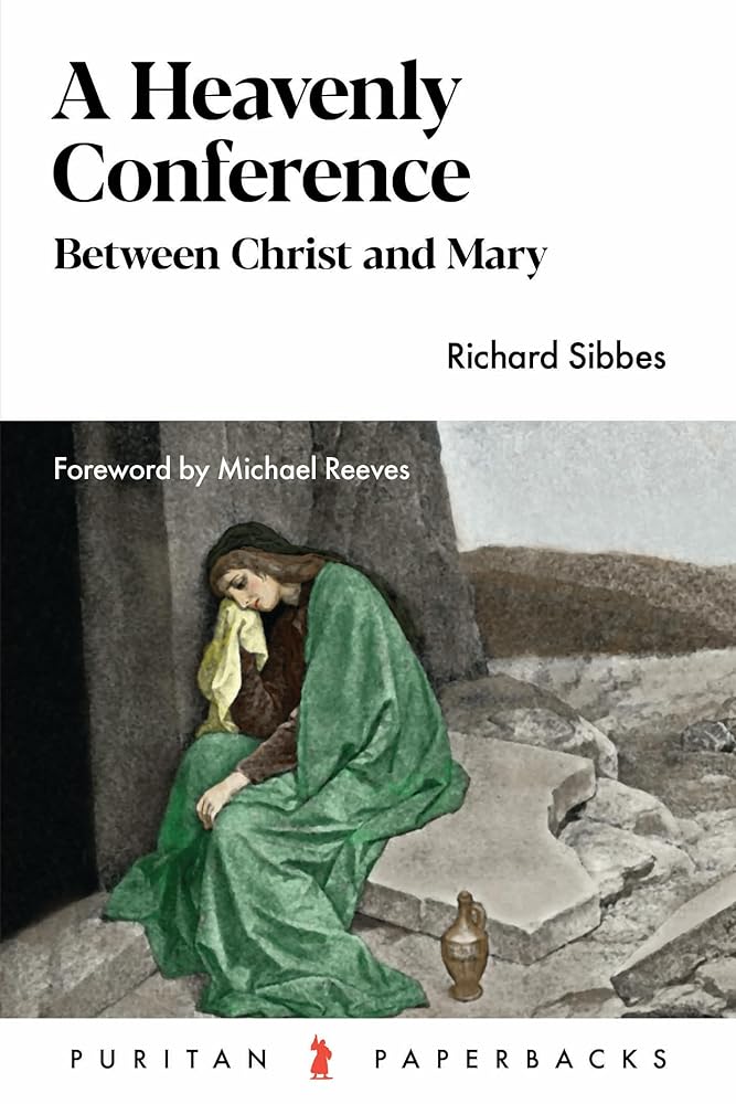 Heavenly Conference: Between Christ and Mary (Puritan Paperbacks) cover image