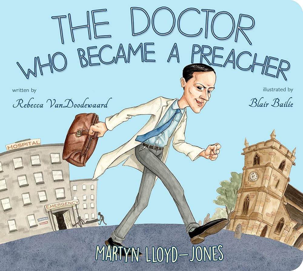 The Doctor Who Became a Preacher (Banner Board Books) cover image