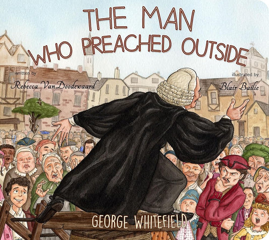 Man Who Preached Outside (Banner Board Books) cover image