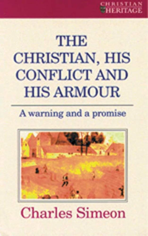 The Christian, His Conflict and His Armour cover image