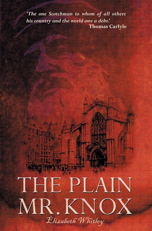 The Plain Mr. Knox (Biography) cover image