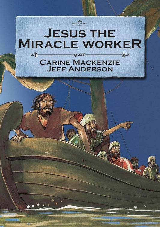 Jesus the Miracle Worker (Bible Alive) cover image