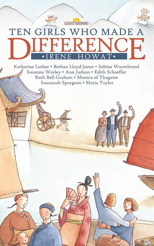 Ten Girls Who Made a Difference (Lightkeepers) cover image