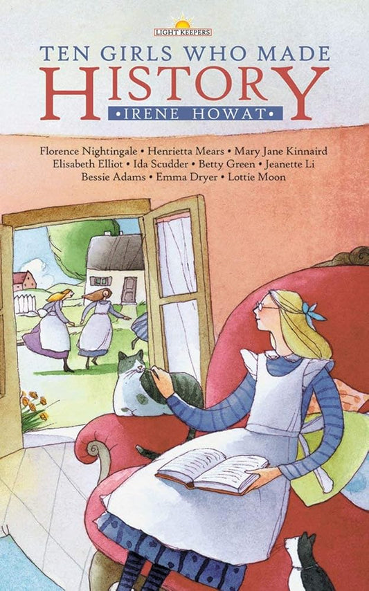 Ten Girls Who Made History (Lightkeepers) cover image