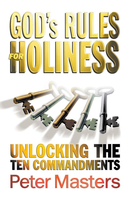 God's Rules for Holiness: Unlocking the Ten Commandments cover image