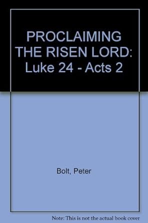 PROCLAIMING THE RISEN LORD: Luke 24 - Acts 2 cover image