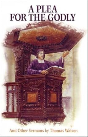 A Plea for the Godly: And Other Sermons cover image