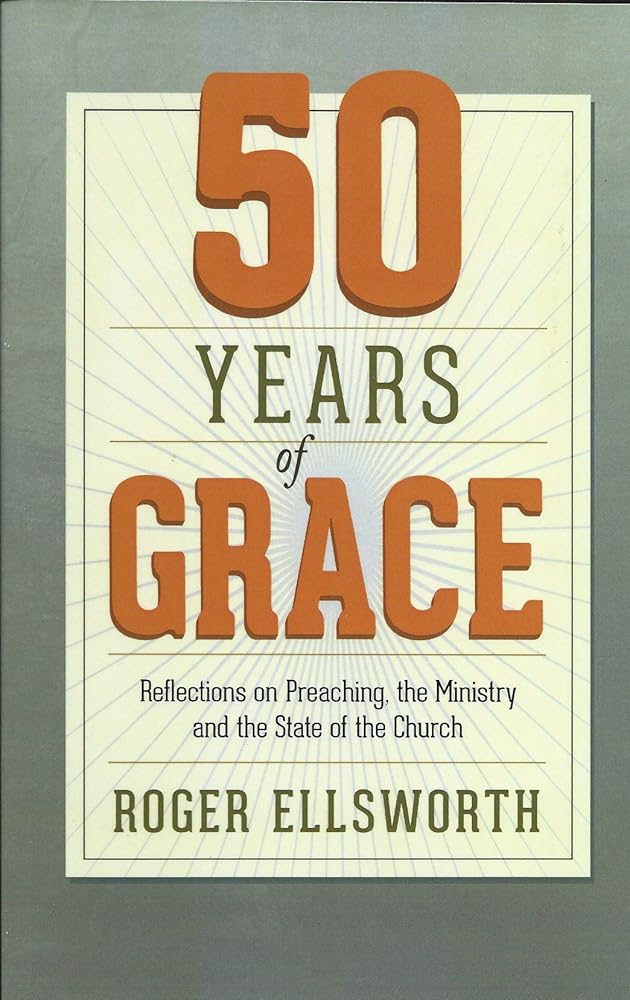 50 Years of Grace: Reflections on Preaching, the Ministry, and the State of the Church cover image