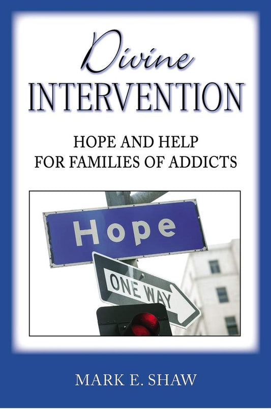 Divine Intervention: Hope and Help for Families of Addicts cover image