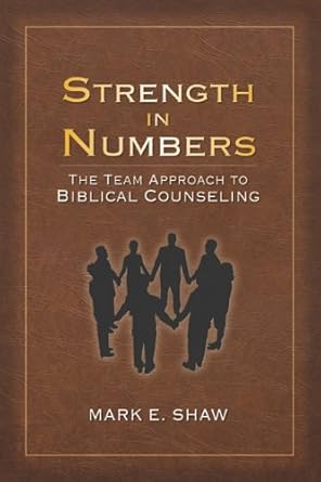 Strength in Numbers: The Team Approach to Biblical Counseling cover image