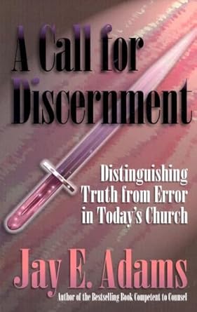 A Call for Discernment: Distinguishing Truth from Error in Today's Church cover image