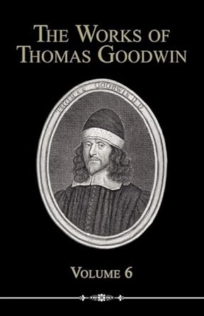 The Works of Thomas Goodwin cover image