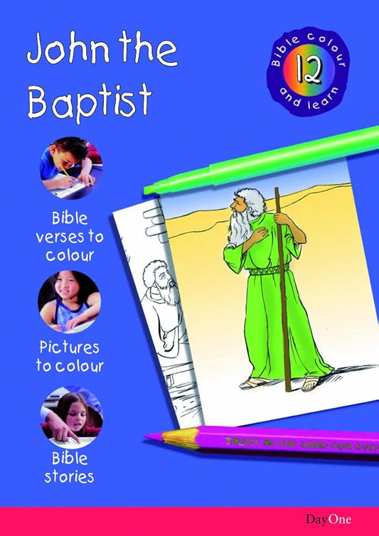 Bible Colour and learn: 12 John the Baptist cover image