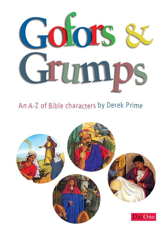 Gofors and grumps: An AZ of bible characters cover image