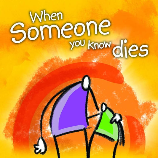 When someone you know dies cover image