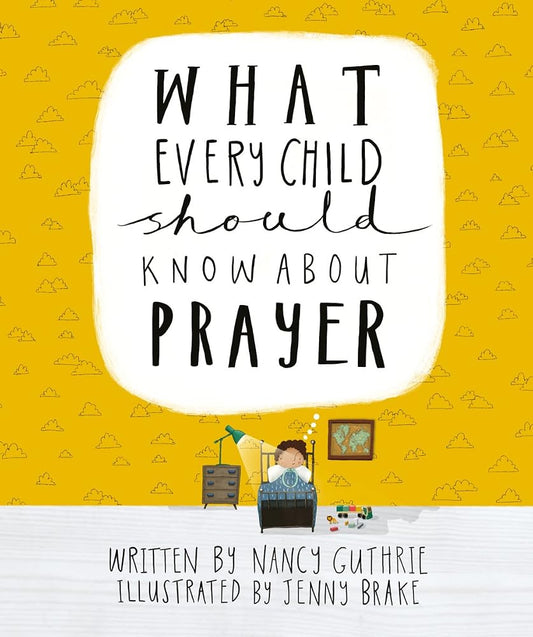 What Every Child Should Know About Prayer cover image
